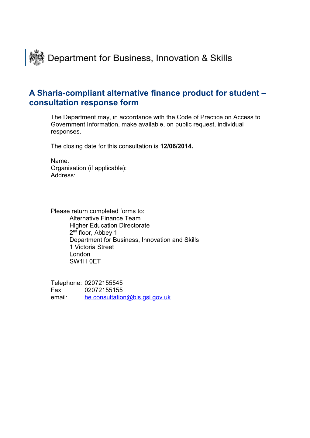A Shariah-Compliant Alternative Finance Product for Student Consultation Response Form