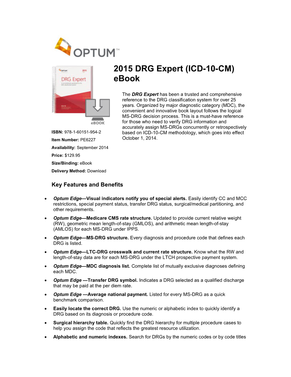 Optum Edge Visual Indicators Notify You of Special Alerts. Easily Identify CC and MCC