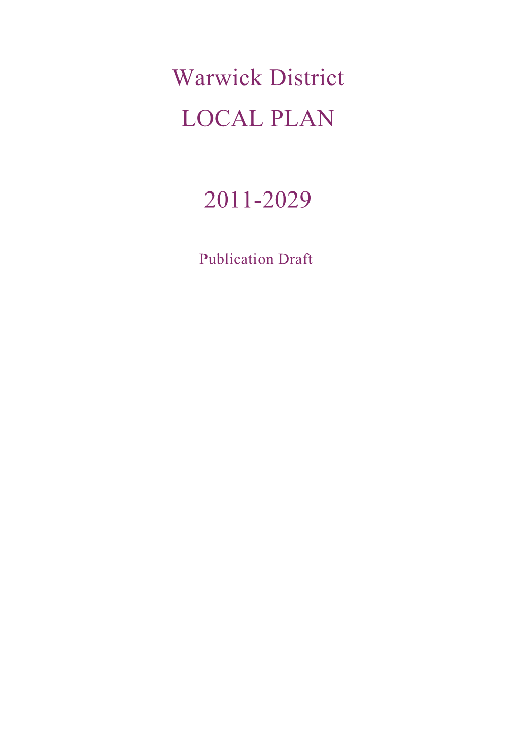 Purpose and Role of the Draft Local Plan 1