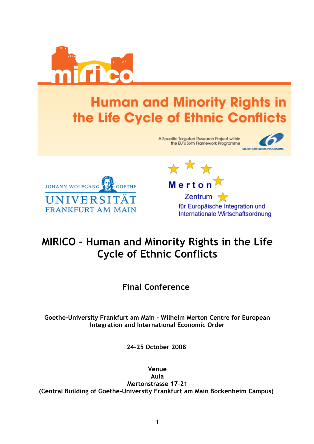 MIRICO Human and Minority Rights in the Life Cycle of Ethnic Conflicts