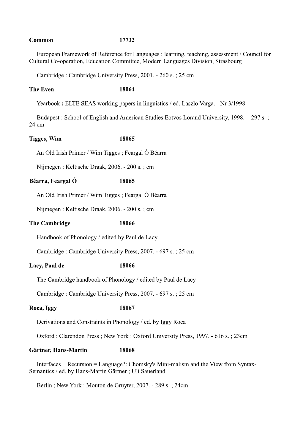 Cambridge : Cambridge University Press, 2001. - 260 S. ; 25 Cm