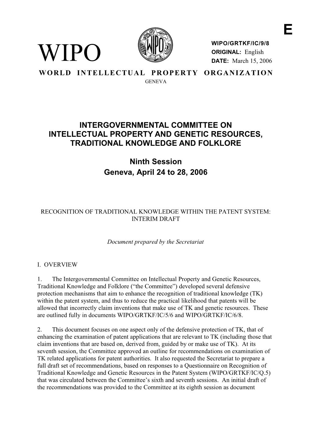 WIPO/GRTKF/IC/9/8: Recognition of Traditional Knowledge Within the Patent System: Interim Draft