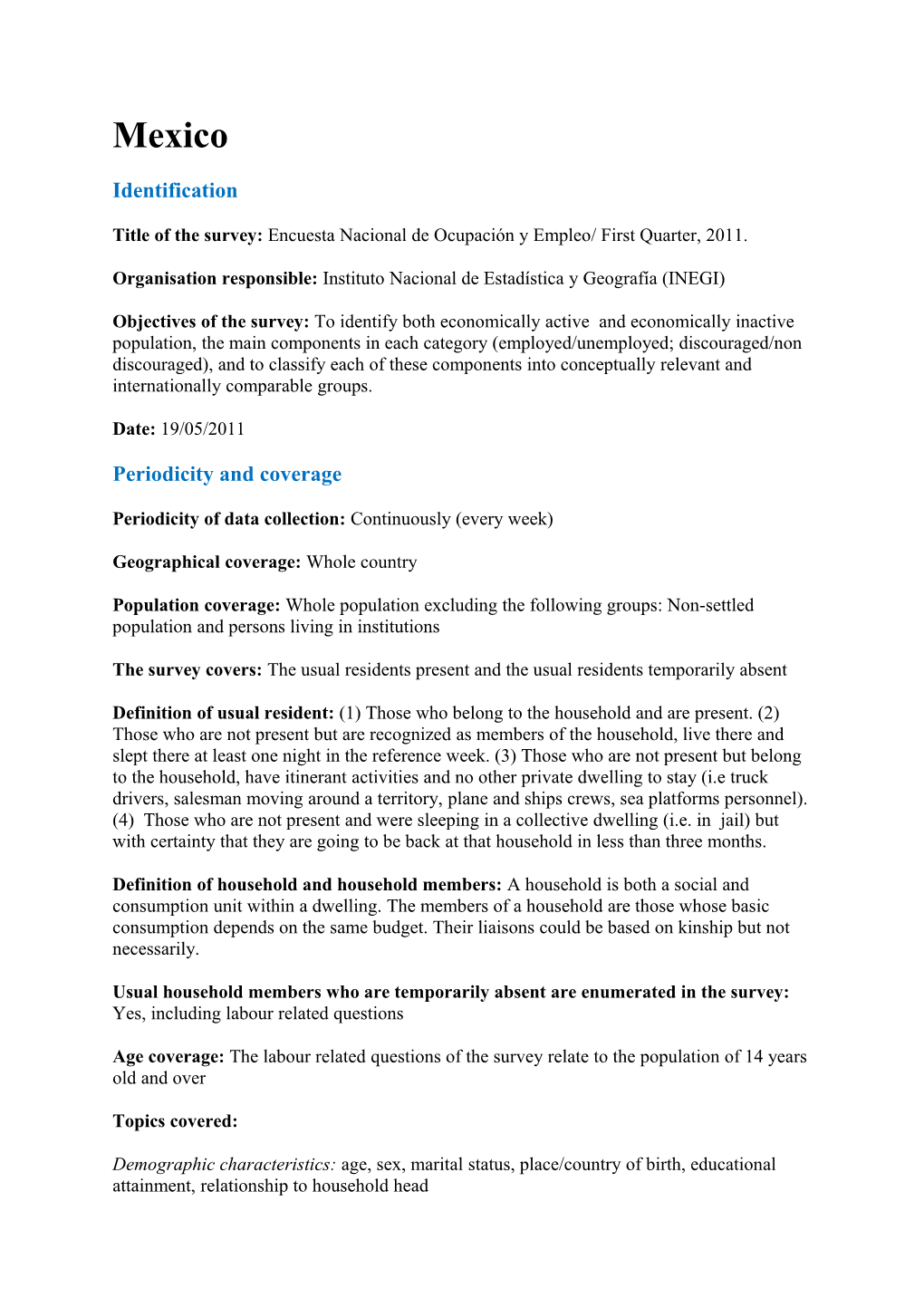 Title of the Survey: Encuesta Nacional De Ocupación Y Empleo/ First Quarter, 2011