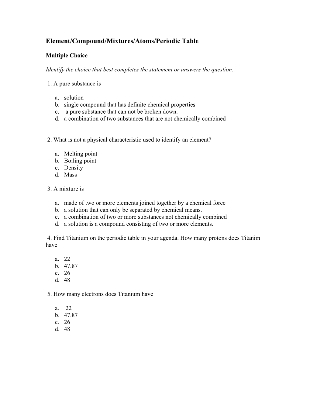 Element/Compound/Mixtures/Atoms/Periodic Table