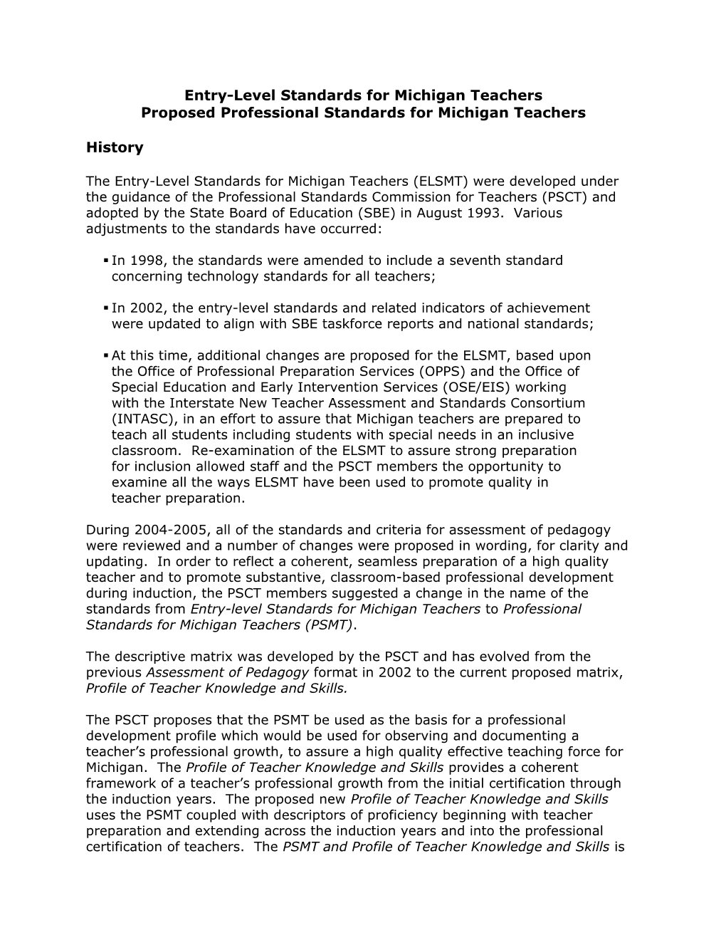 Entry-Level Standards for Michigan Teachers (ELSMT) Were Developed Under the Guidance Of