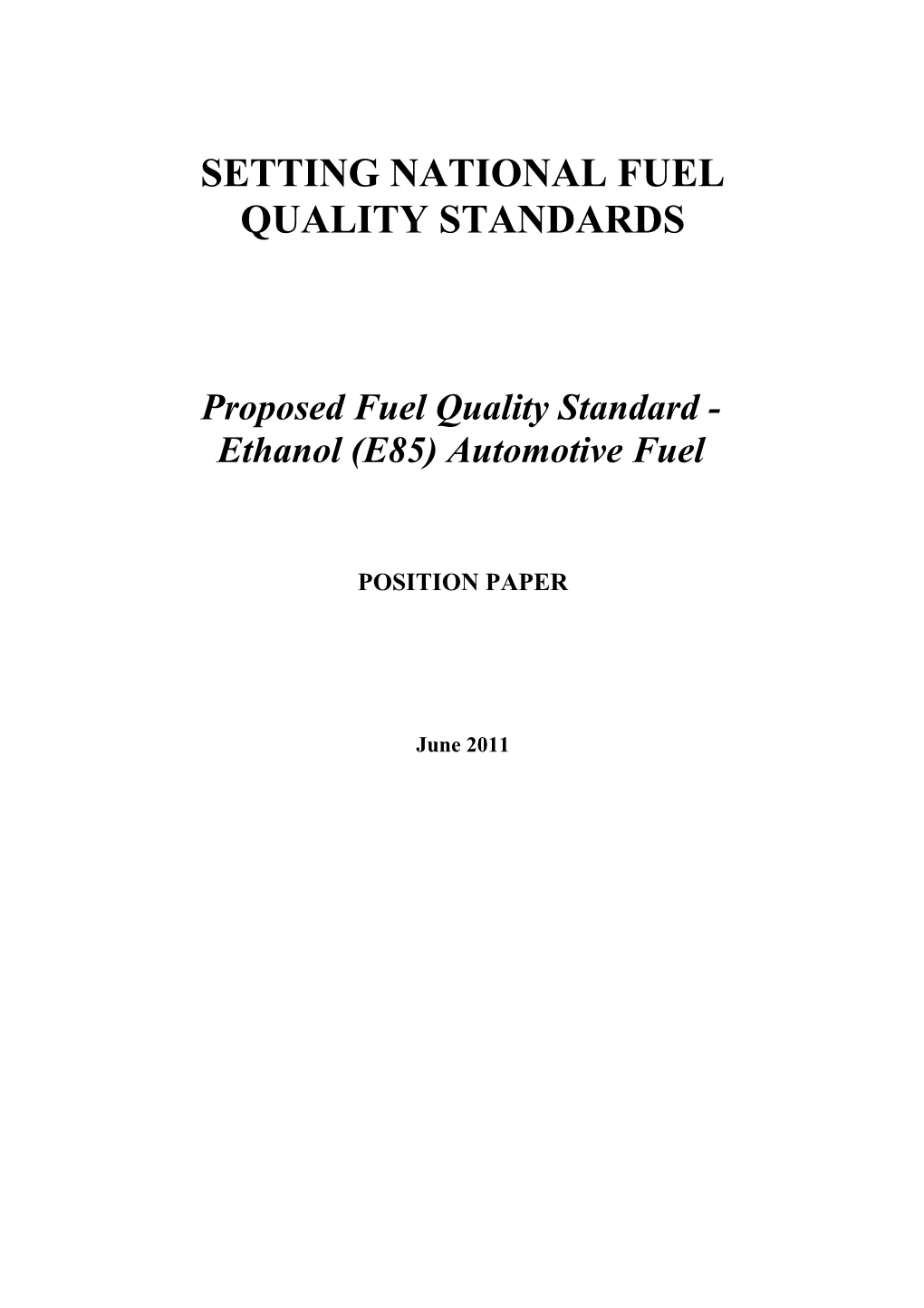 Proposed Ethanol (E85) Automotive Fuel Quality Standard Position Paper