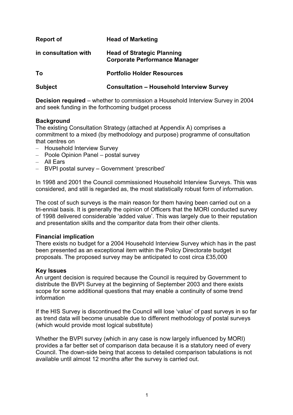 PFD - Portfolio Holder Decision - 6 August 2003 - Report - Consultation Household Interview