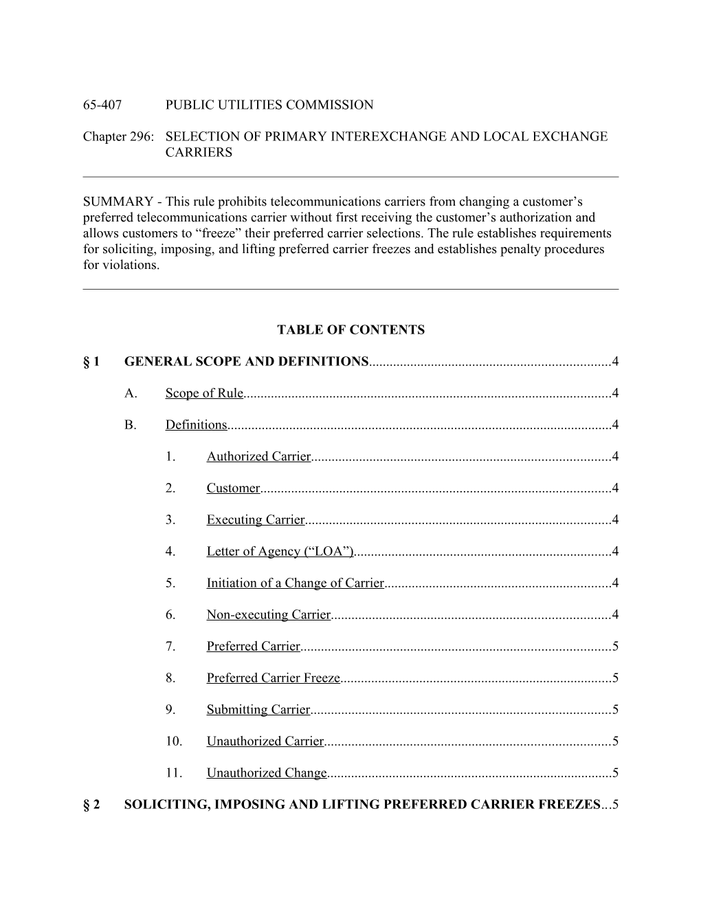 Chapter 296:SELECTION of PRIMARY INTEREXCHANGE and LOCAL EXCHANGE CARRIERS