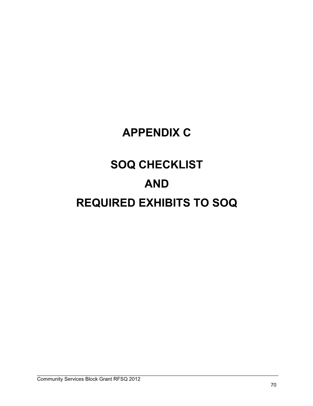 Required Exhibits to Soq