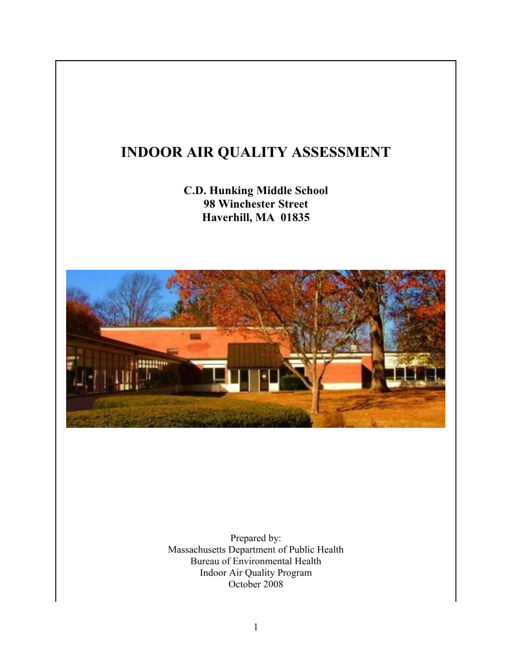 INDOOR AIR QUALITY ASSESSMENT - C.D. Hunking Middle School, 98 Winchester Street, Haverhill