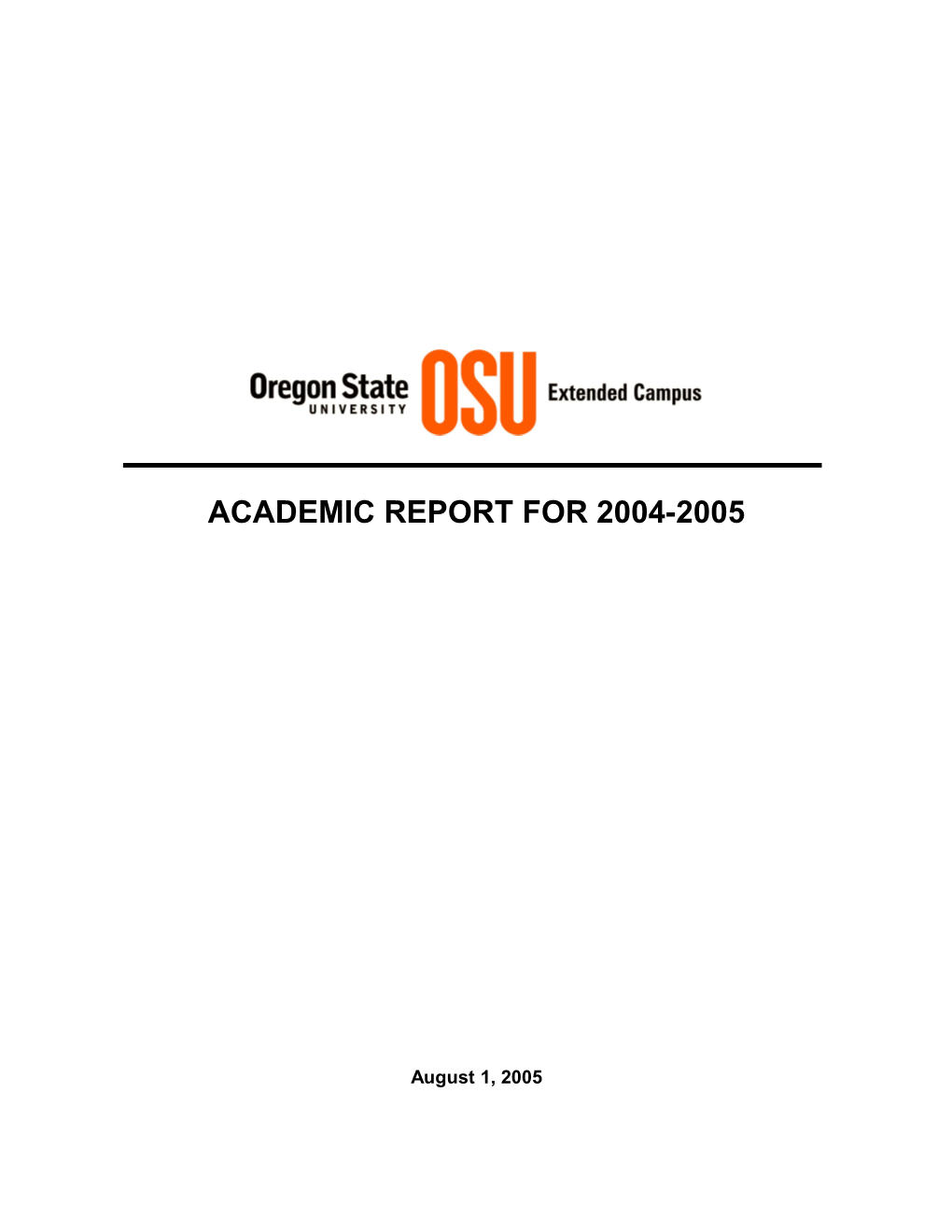 OSU Extended Campus Academic Report for 2004-2205