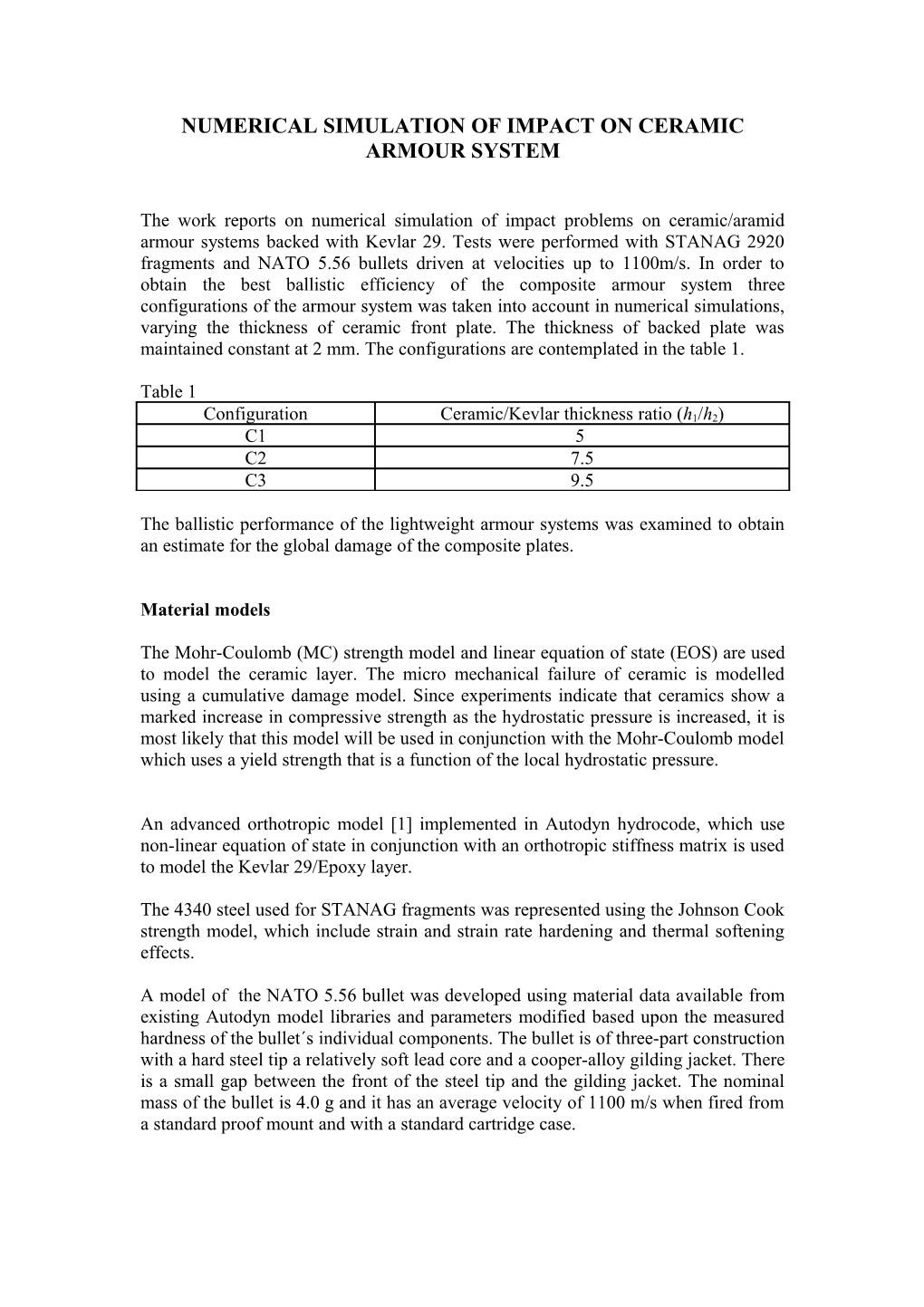 Numerical Simulation of Impact on Ceramic Armour System