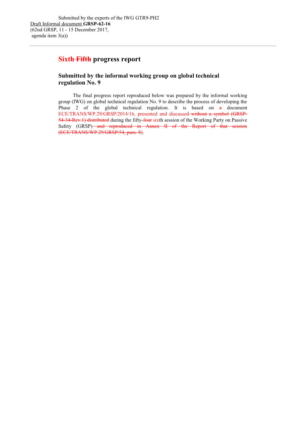 Submitted by the Informal Working Group on Global Technical Regulation No. 9