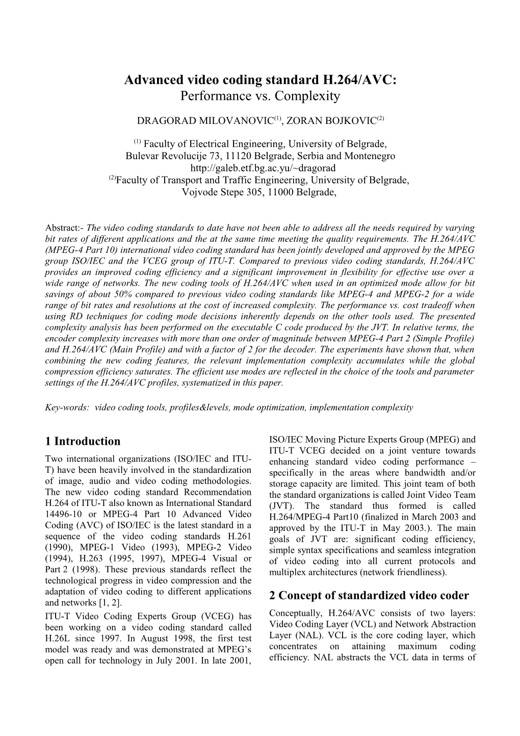 Advanced Video Coding Standard H.264/AVC