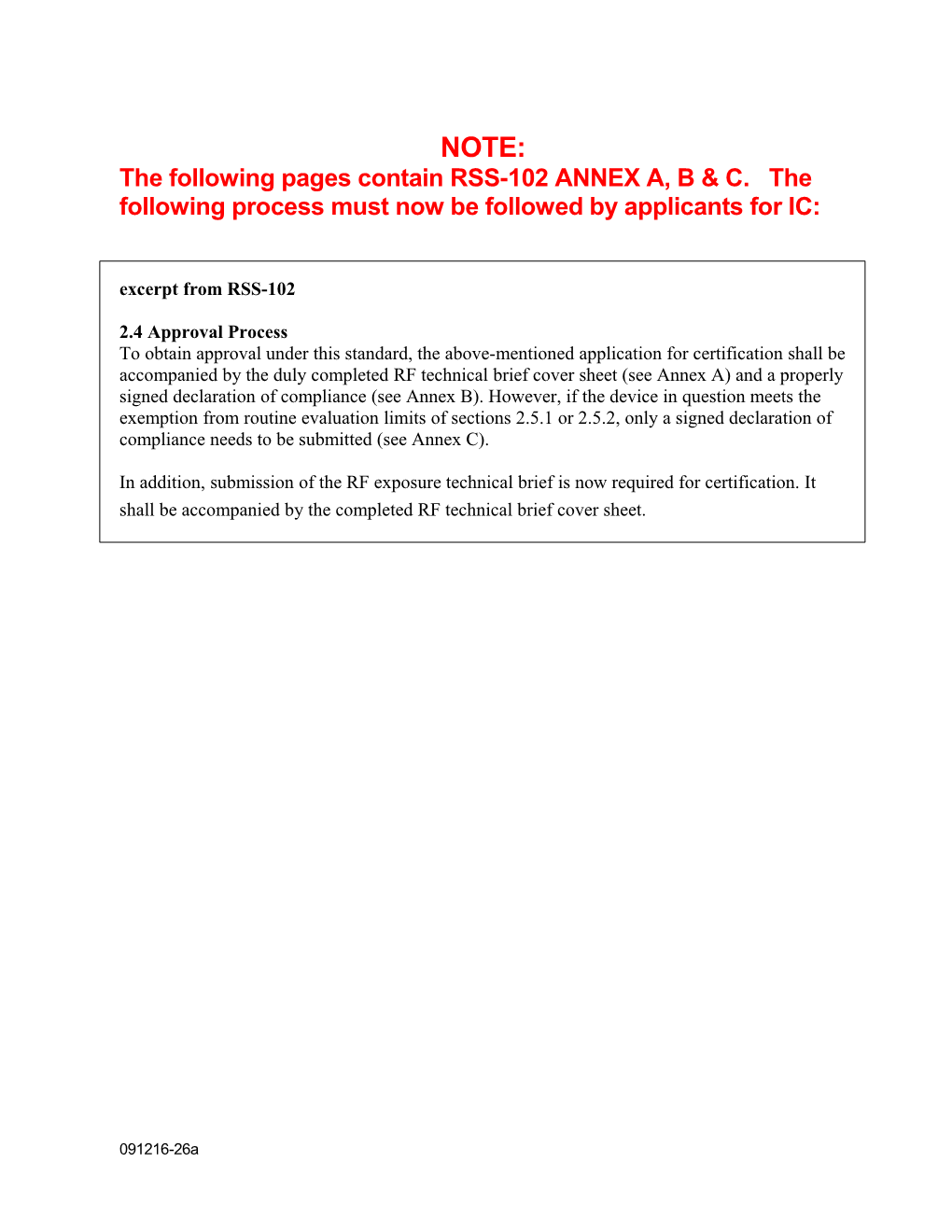 The Following Pages Contain RSS-102 ANNEX A, B &C. the Following Process Must Now Be Followed