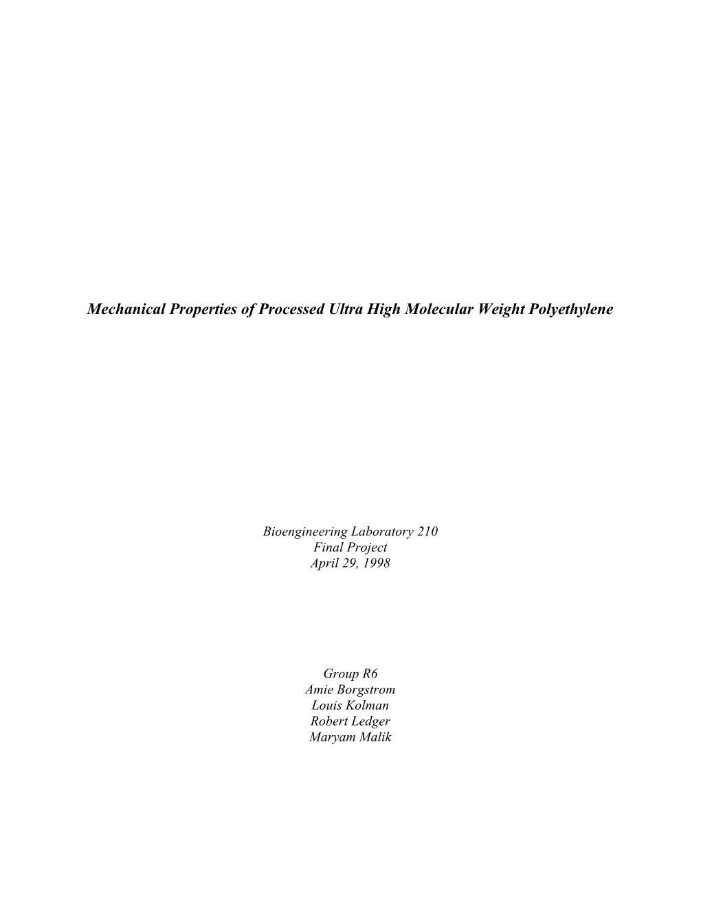 Mechanical Properties of Processed Ultra High Molecular Weight Polyethylene