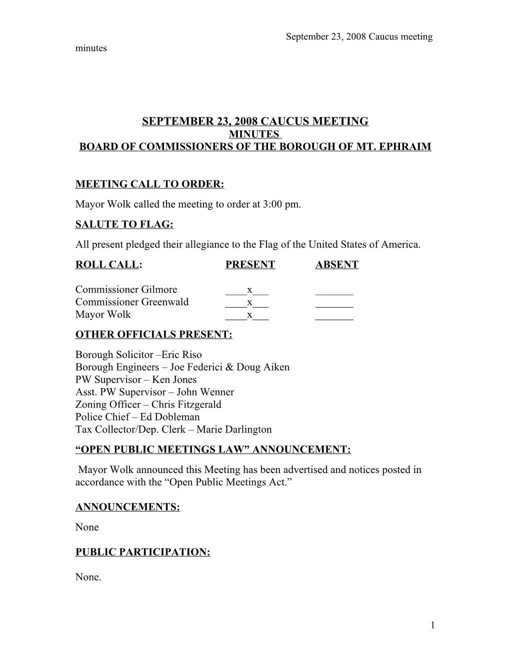 Minutes of the April 22, 2008 Caucus Meeting of the Honorable Board of Commissioners Of