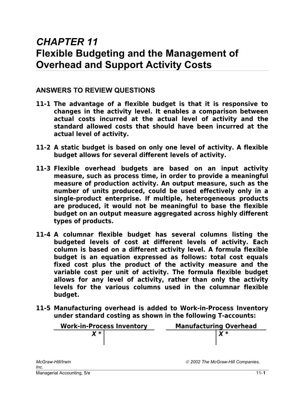 Flexible Budgeting and the Management of Overhead and Support Activity Costs