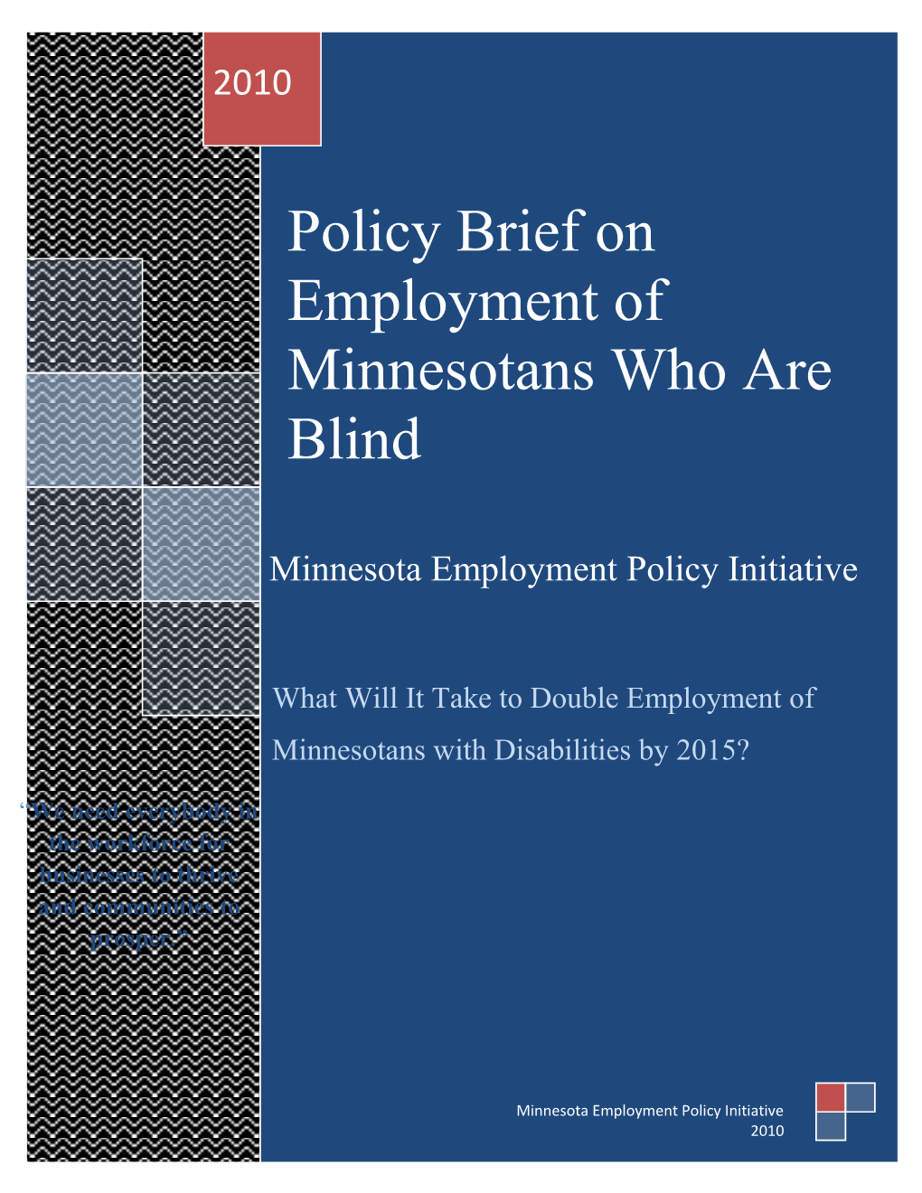 Non-Visual Access to Minnesotans Who Are Blind