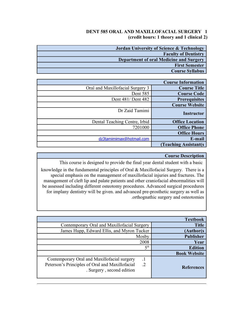 Dent 585 Oral and Maxillofacial Surgery 1