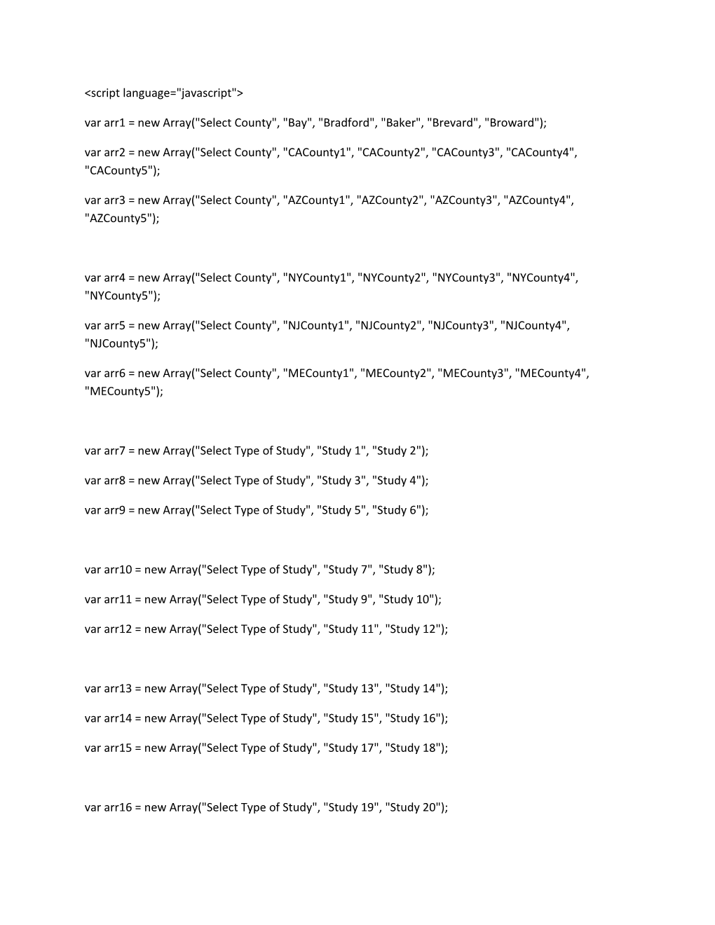 Var Arr1 = New Array( Select County , Bay , Bradford , Baker , Brevard , Broward );