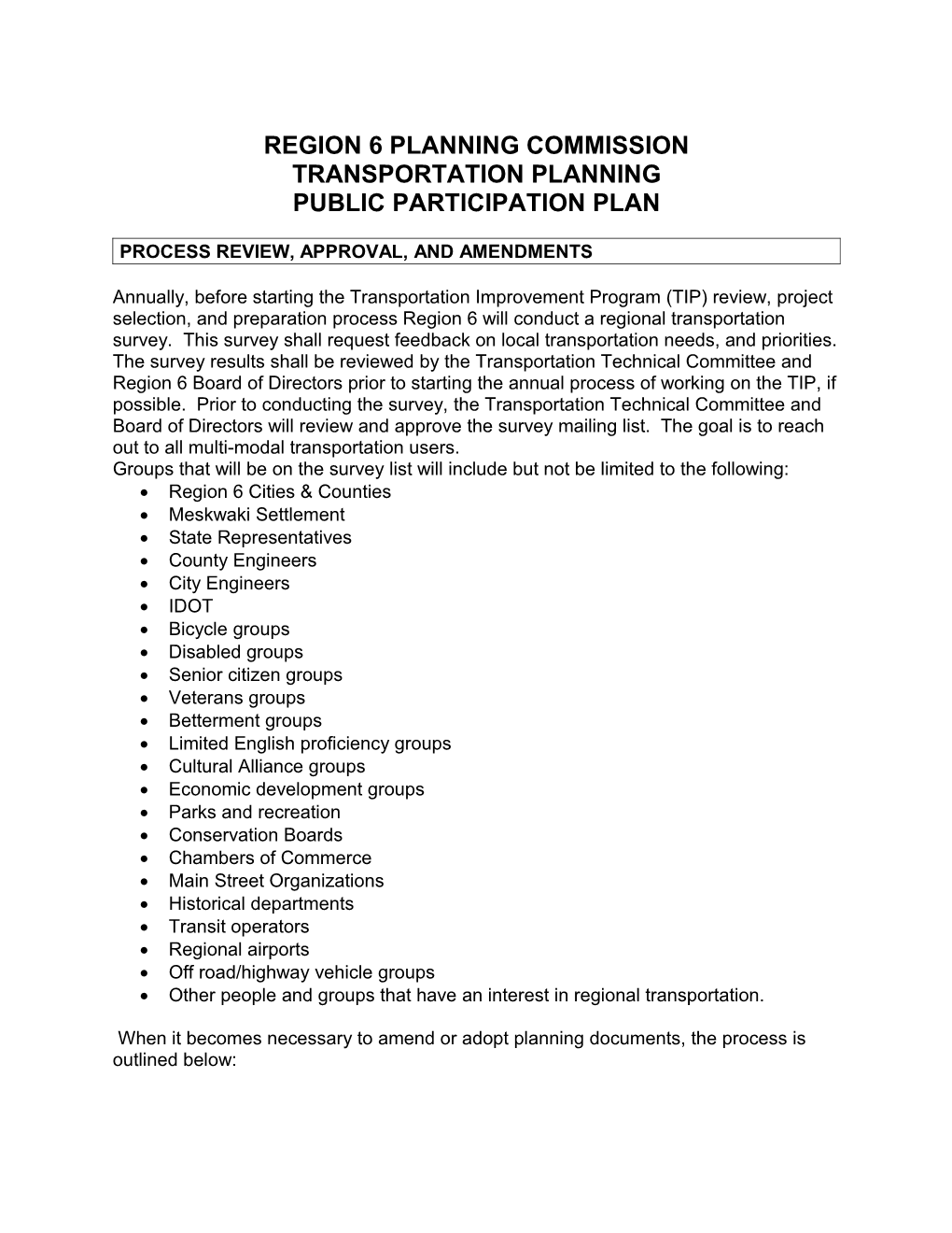 Region Six Public Input Process