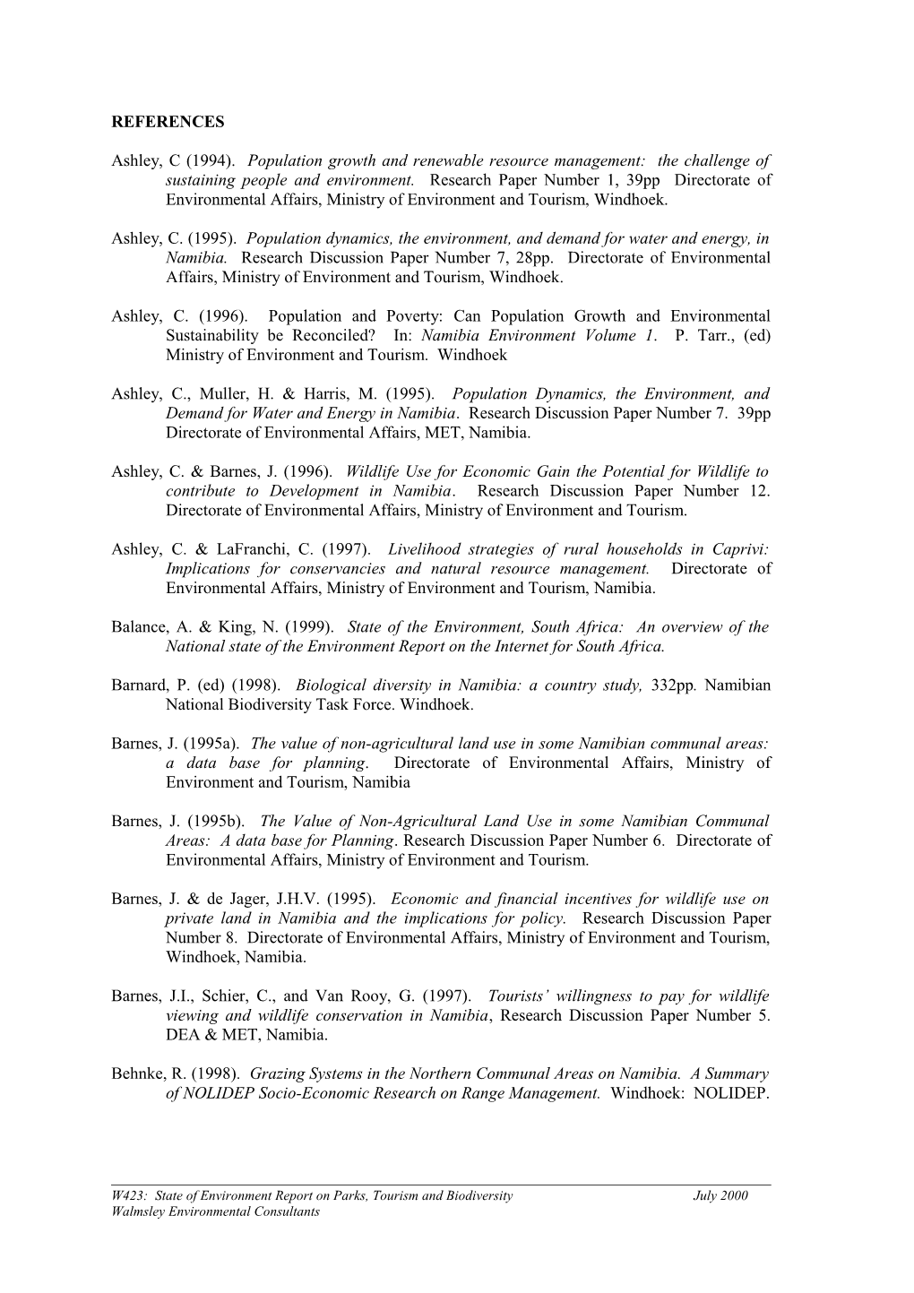 Ashley, C (1994). Population Growth and Renewable Resource Management: the Challenge Of