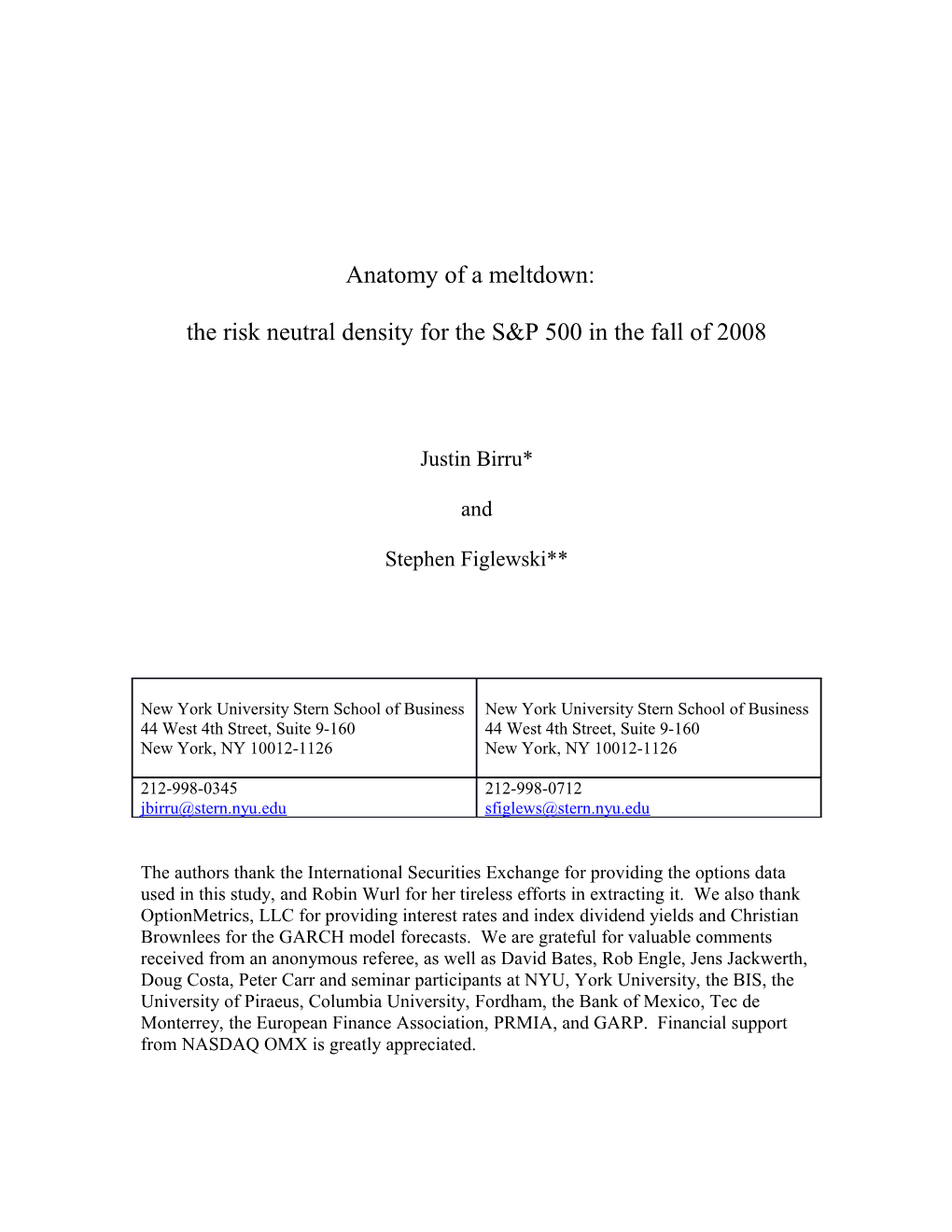 The Risk Neutral Density for the S&P 500 in the Fall of 2008