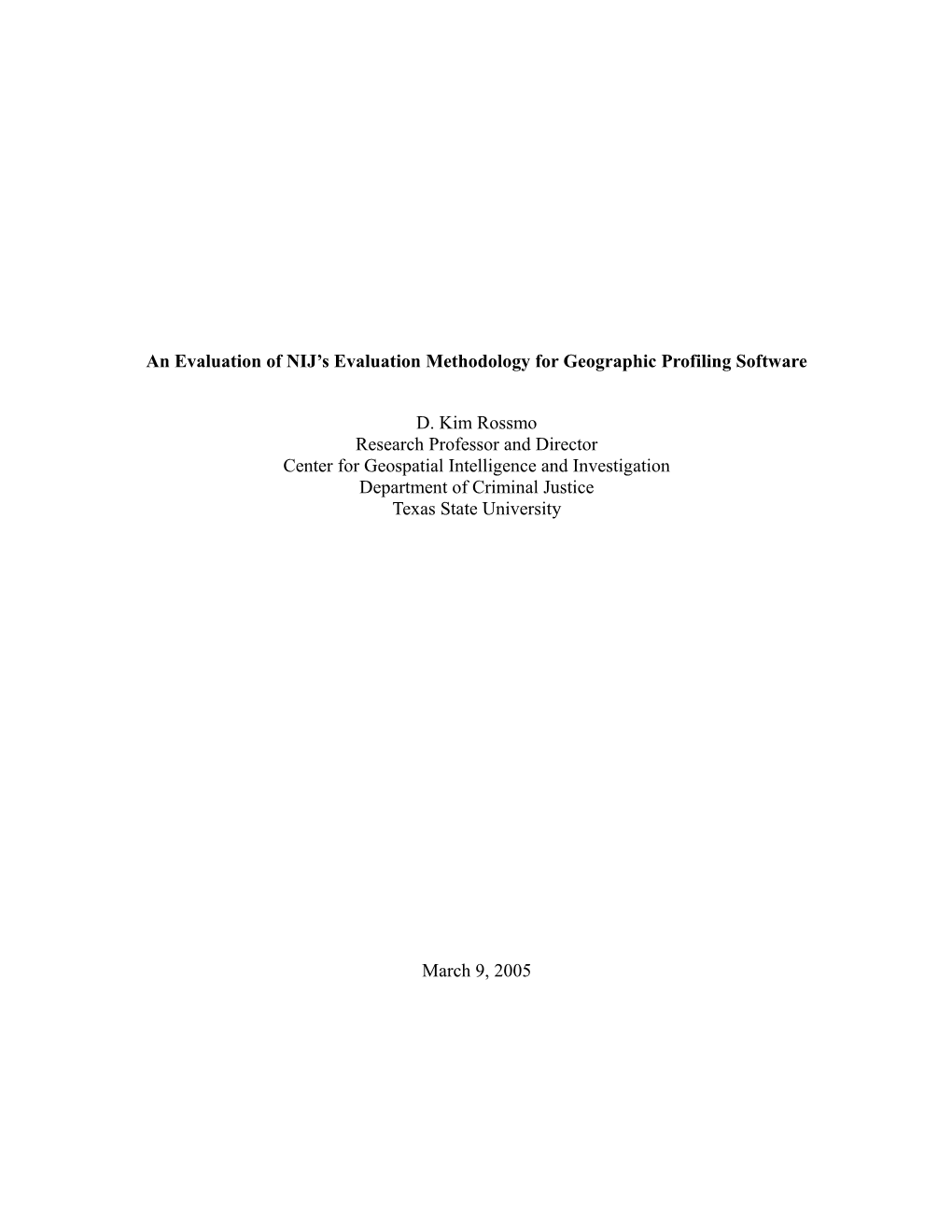 Response to NIJ S a Methodology for Evaluating Geographic Profiling Software