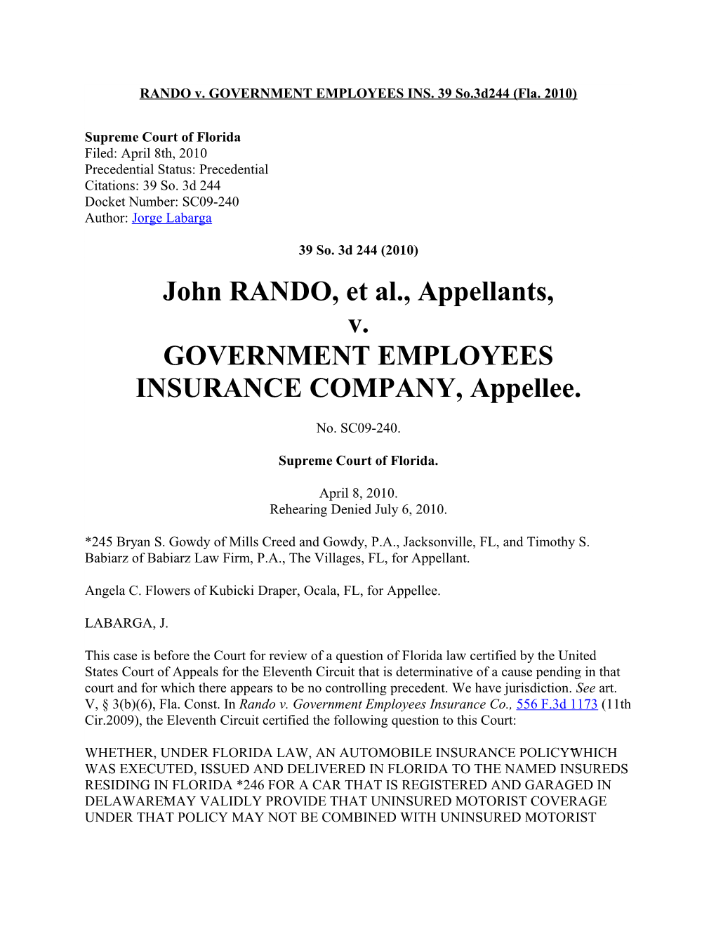 RANDO V. GOVERNMENT EMPLOYEES INS. 39 So.3D244 (Fla. 2010)