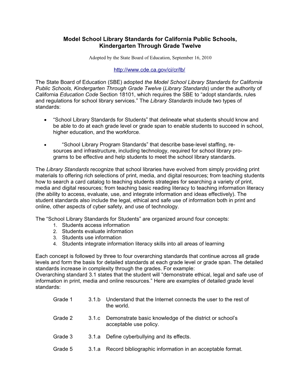California Public Schools Library Standards - Curriculum Frameworks (CA Dept of Education)