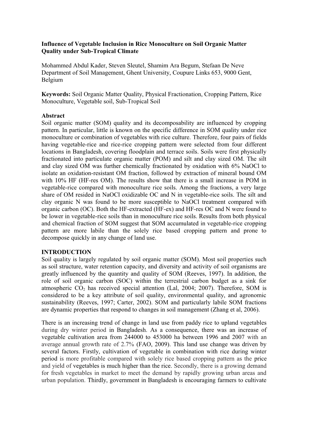 Influence of Vegetable Cultivation on Soil Organic Matter Fractions in Sub-Tropical Paddy