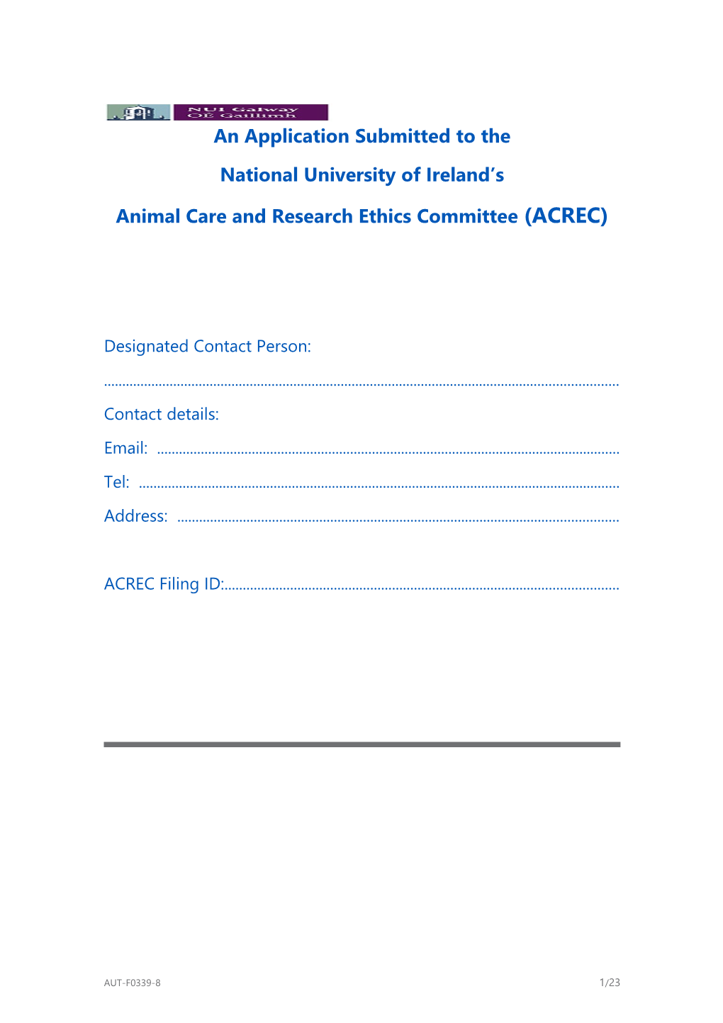 Animal Care and Research Ethics Committee (ACREC)