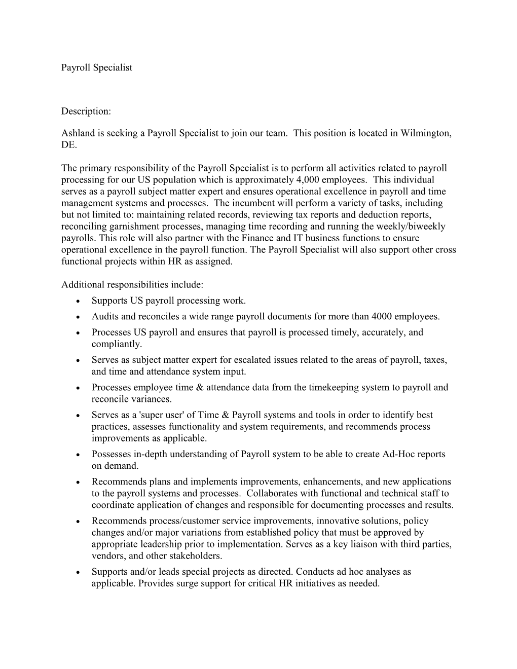 Ashland Is Seeking a Payroll Specialistto Join Our Team. This Position Is Located in Wilmington