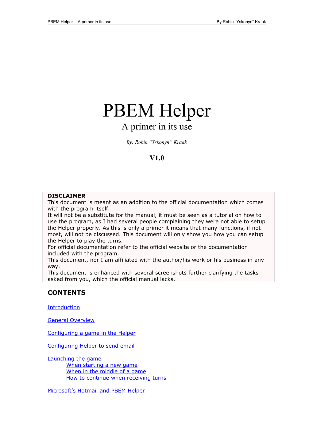 PBEM Helper a Primer in Its Useby Robin Yskonyn Kraak