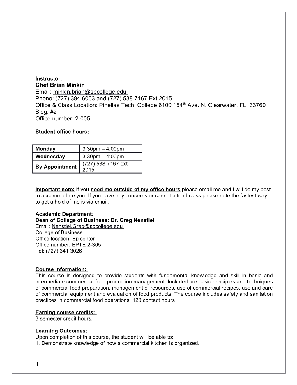 Office & Class Location: Pinellas Tech. College 6100 154Th Ave. N. Clearwater, FL. 33760