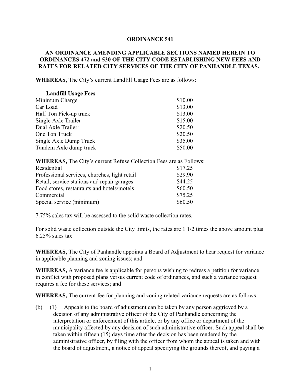 WHEREAS, the City S Current Landfill Usage Fees Are As Follows