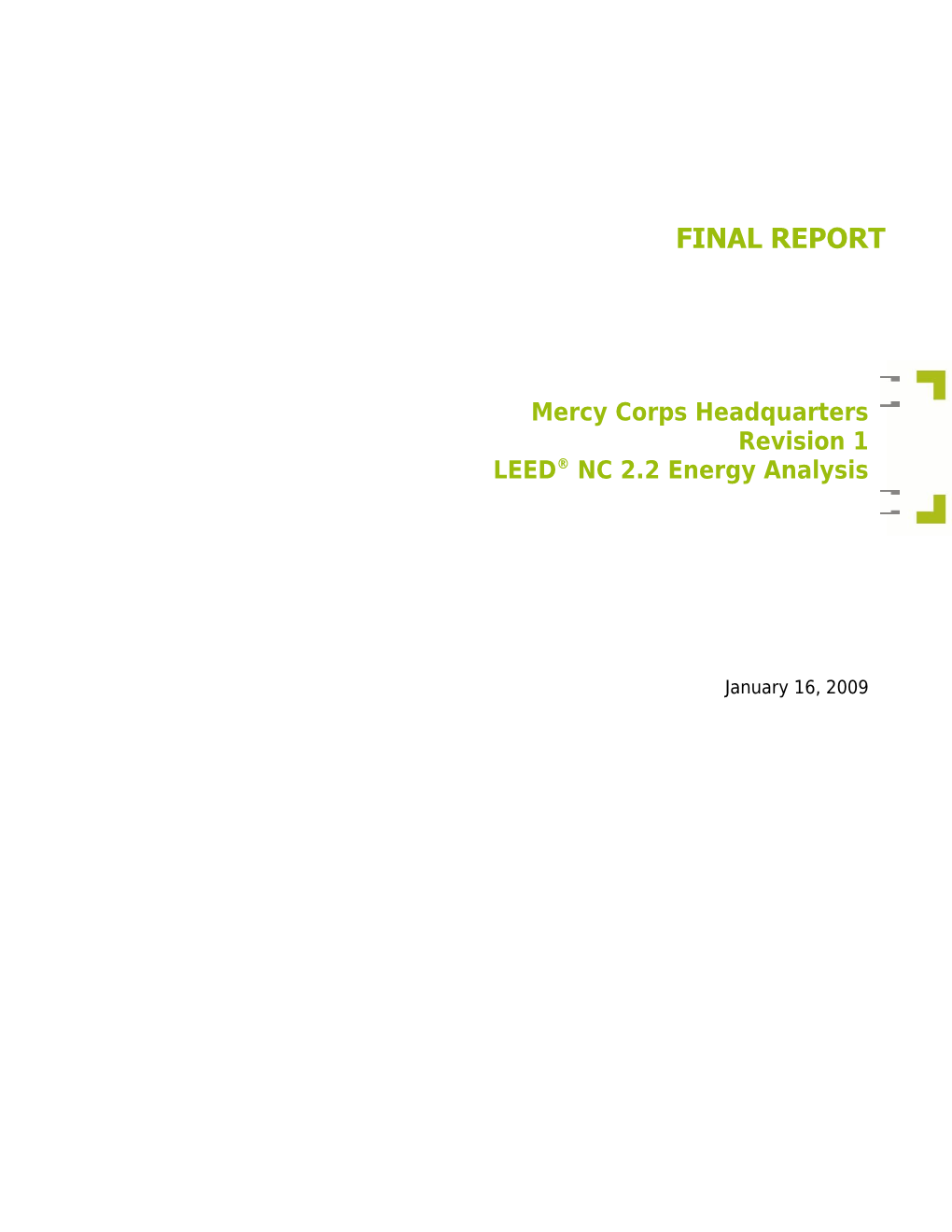 January 16, 2009Mercy Corps Headquarters Eac1 Energy Analysis for LEED Page 1