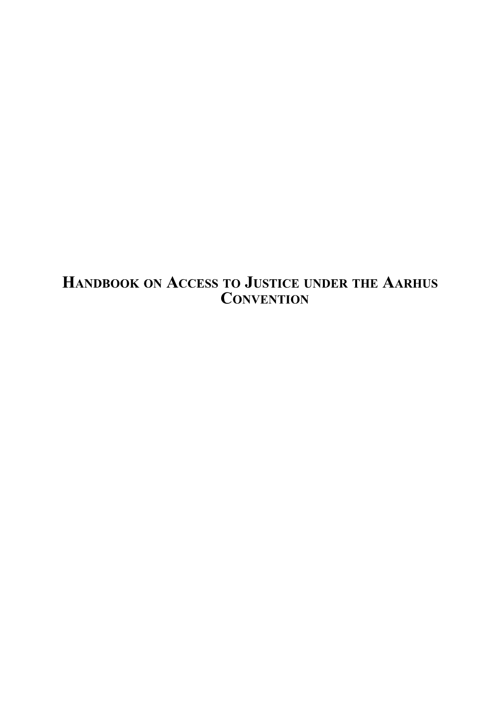 Handbook on Access to Justice Under the Aarhus Convention