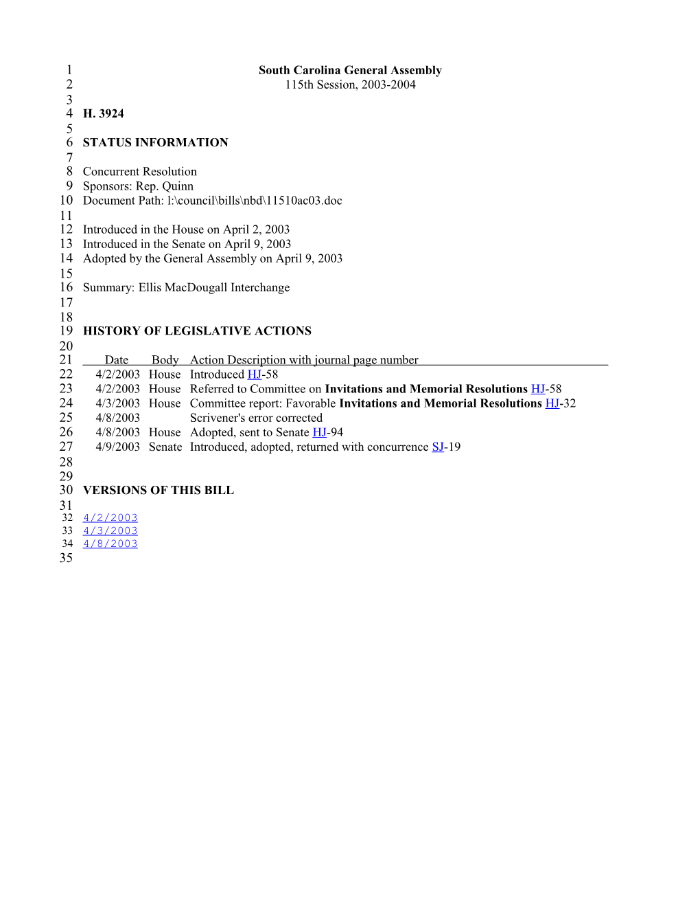 2003-2004 Bill 3924: Ellis Macdougall Interchange - South Carolina Legislature Online