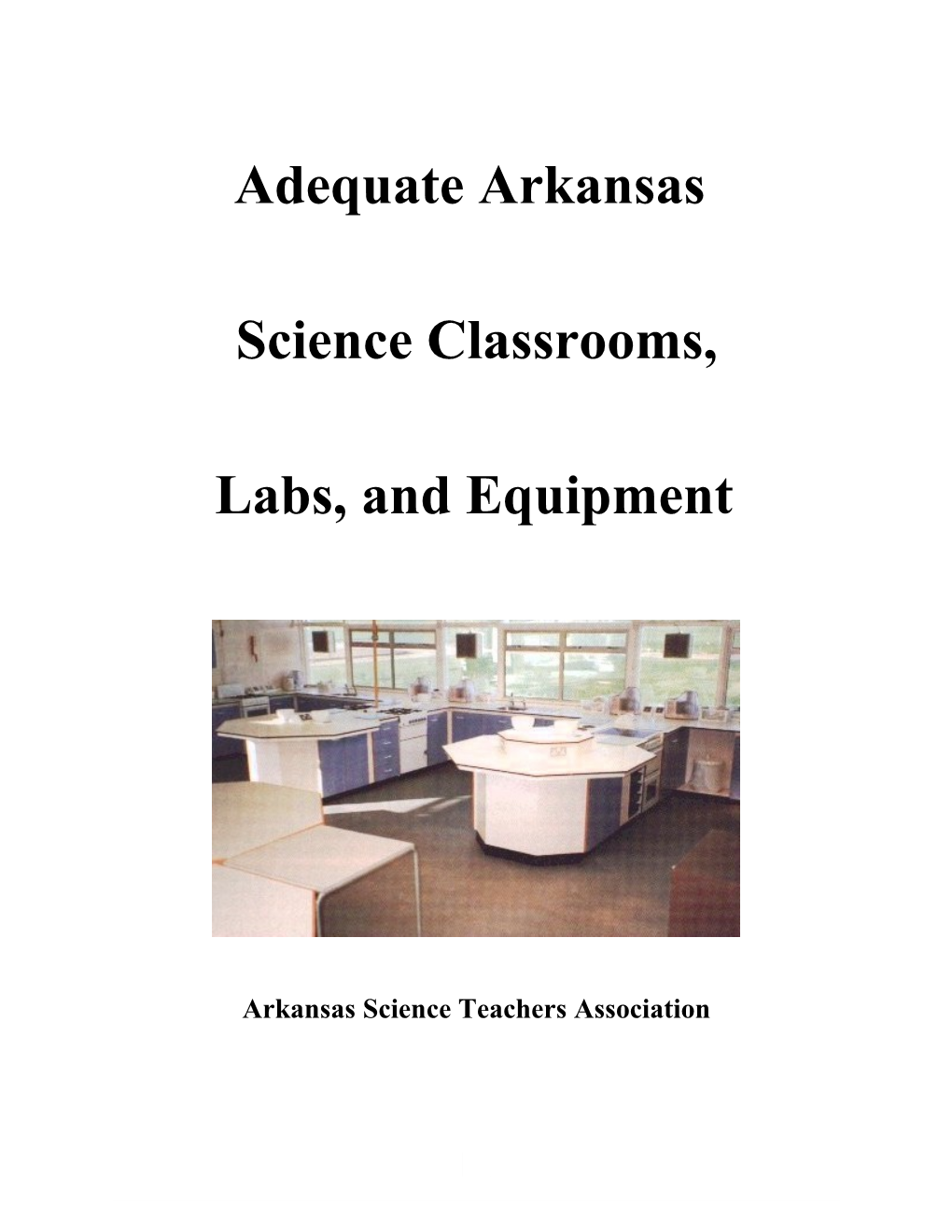 Goals for Adequate Science Classrooms, Labs and Equipment