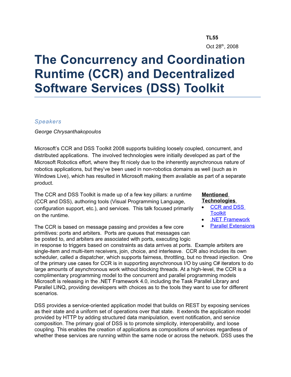 Microsoft S CCR and DSS Toolkit 2008 Supports Building Loosely Coupled, Concurrent, And