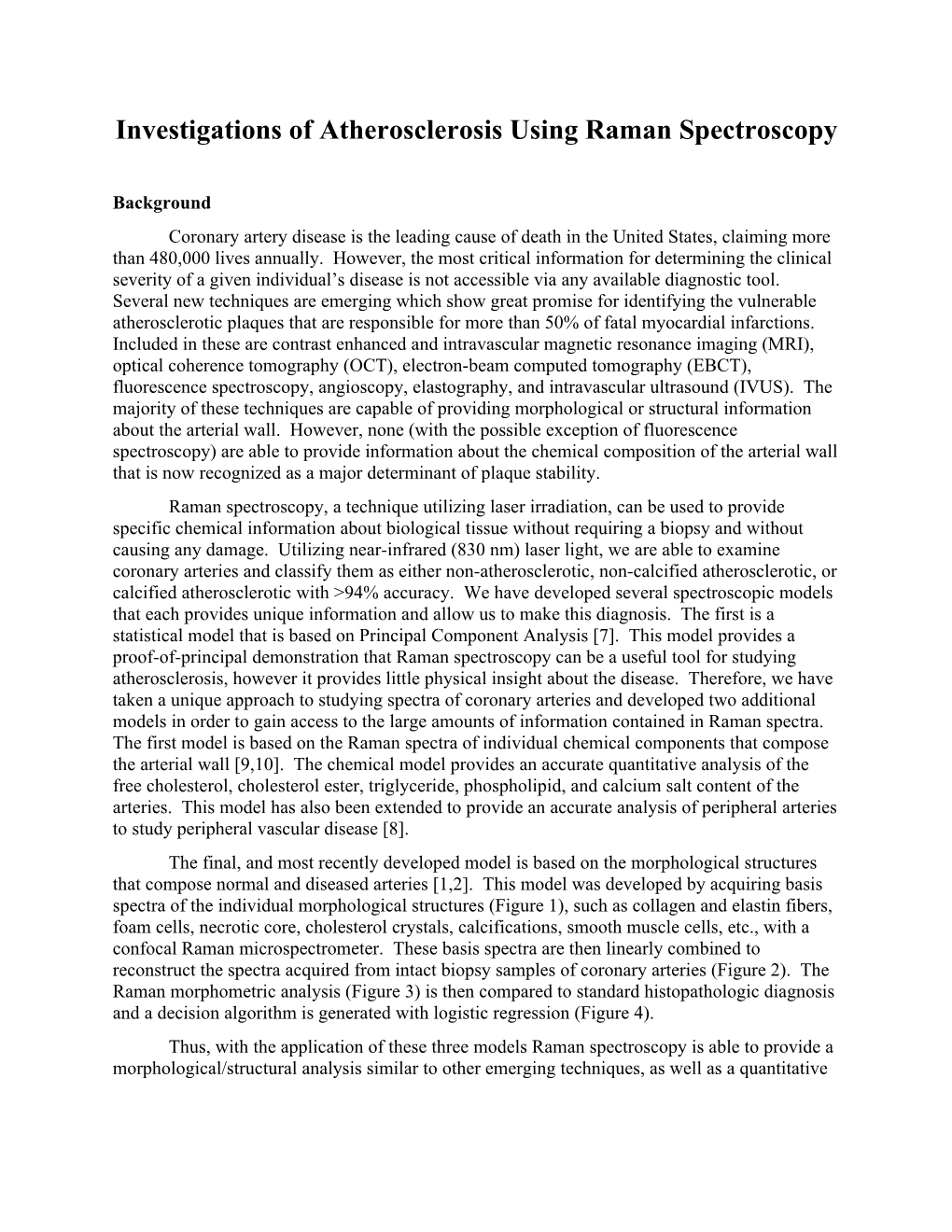 Investigations of Atherosclerosis Using Raman Spectroscopy