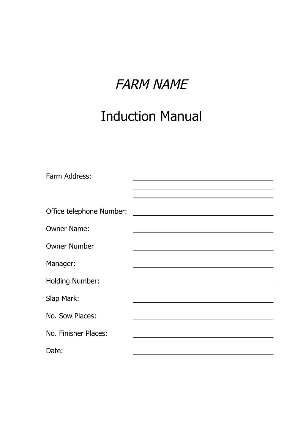 Insert Farm Name Induction Manual