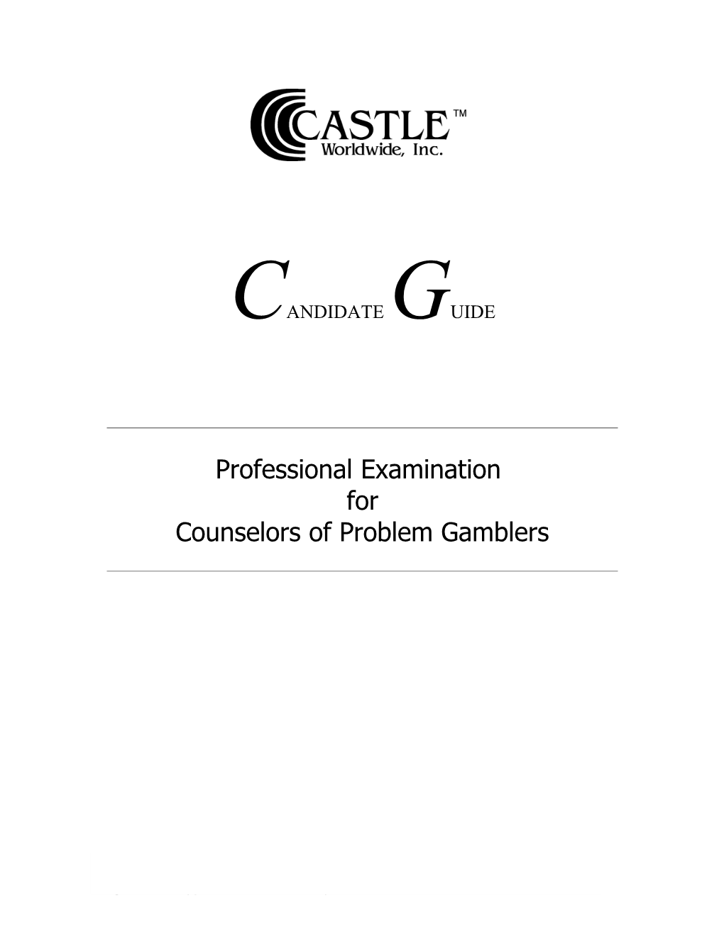 Candidate Guide for the National Examination for Counselors for Problem Gamblers
