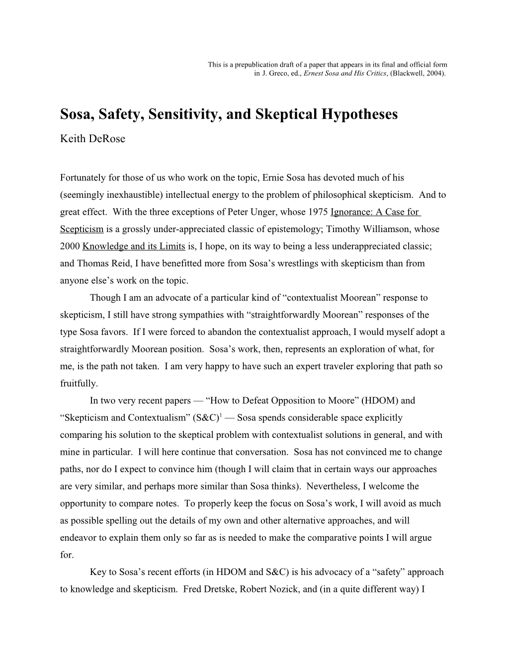 Sosa, Safety, Sensitivity, and Skeptical Hypotheses