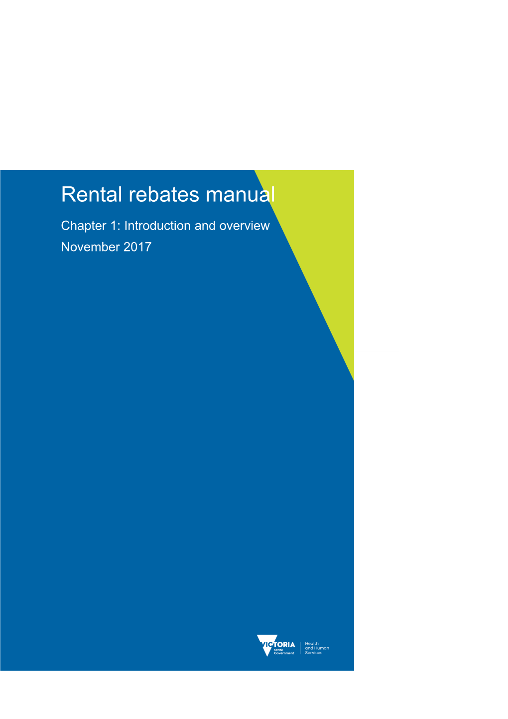 Rental Rebates Manual Chapter 1: Introduction and Overview November 2017