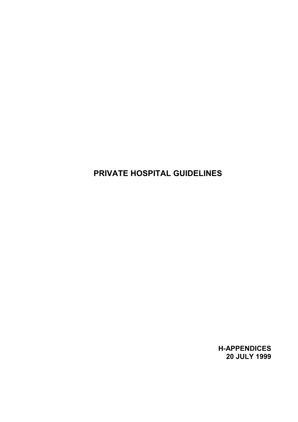 Private Hospital Guidelines