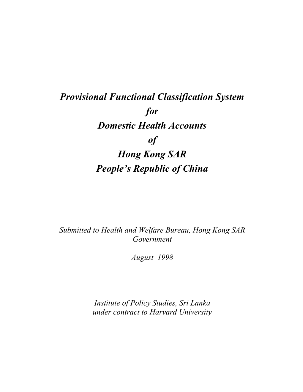 Table 1: Functional Classification of Health Expenditures in Sri Lanka