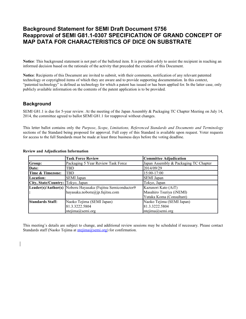 Background Statement for SEMI Draft Document 5756 Reapproval of SEMI G81.1-0307SPECIFICATION